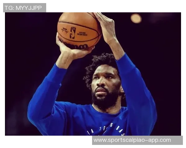 媒体人分析恩比德竞技状态良好唯一困扰是伤病问题 媒体人分析恩比德竞技状态良好唯一困扰是伤病问题